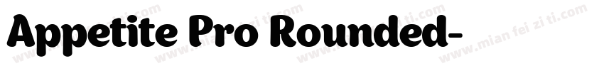 Appetite Pro Rounded字体转换